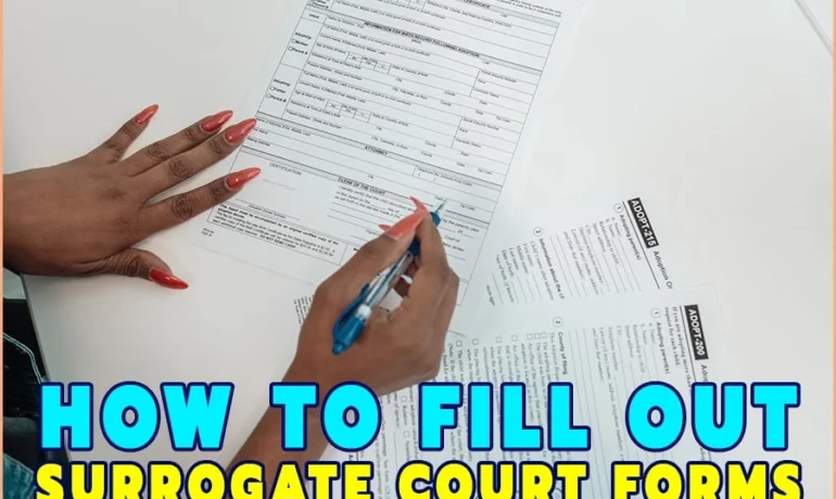 How To Fill Out Surrogate Court Forms – The Guide 