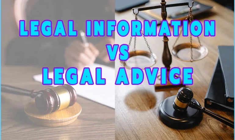 Legal Information Vs. Legal Advice: What’s The Difference?